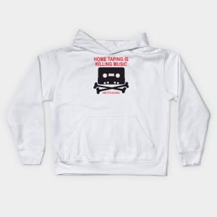 Hometaping is illegal and it's killing music Kids Hoodie